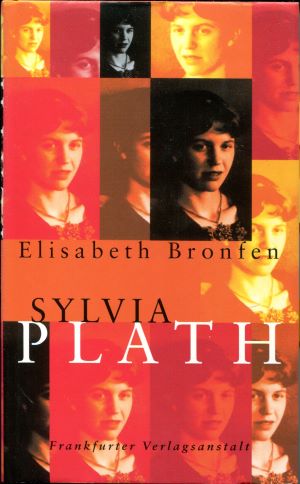 Elisabeth Bronfen Sylvia Plath