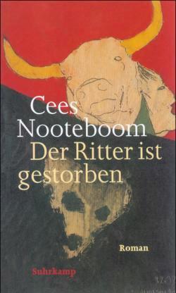 Cees Nooteboom: Der Ritter ist gestorben